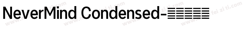 NeverMind Condensed字体转换